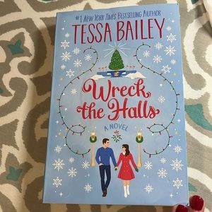 Wreck the Halls By Tessa Bailey